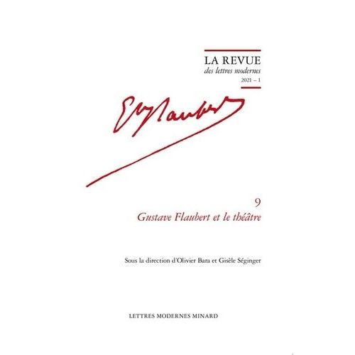 Gustave Flaubert Et Le Théâtre