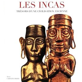 Les Incas - Trésors D'une Civilisation Ancienne