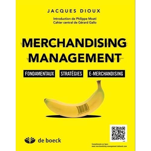 Merchandising Management - Fondamentaux, Stratégies, E-Merchandising