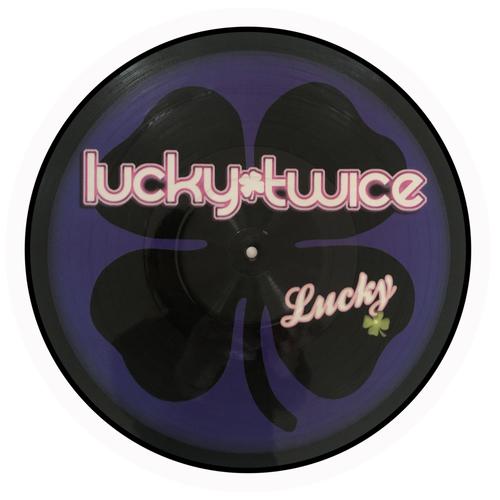 Lucky Twice  Lucky - Picture Disc - Electronic Trance Euro House - Mars 2007 - France