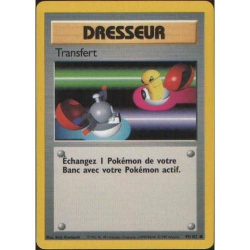 Dresseur Transfert (Set De Base, Vf, N°95/102)