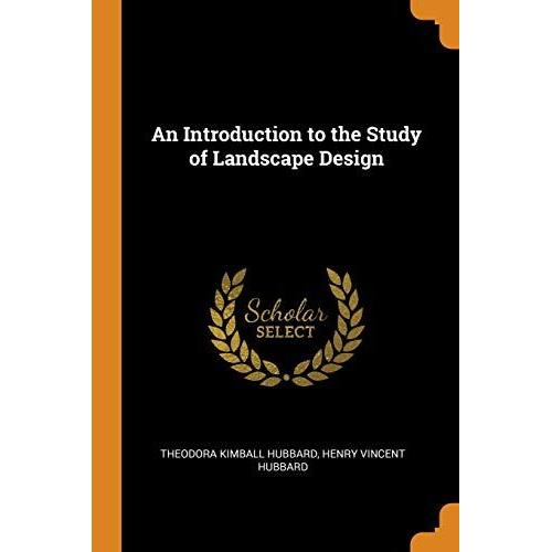 An Introduction To The Study Of Landscape Design