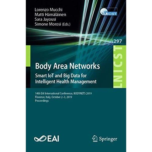 Body Area Networks: Smart Iot And Big Data For Intelligent Health Management