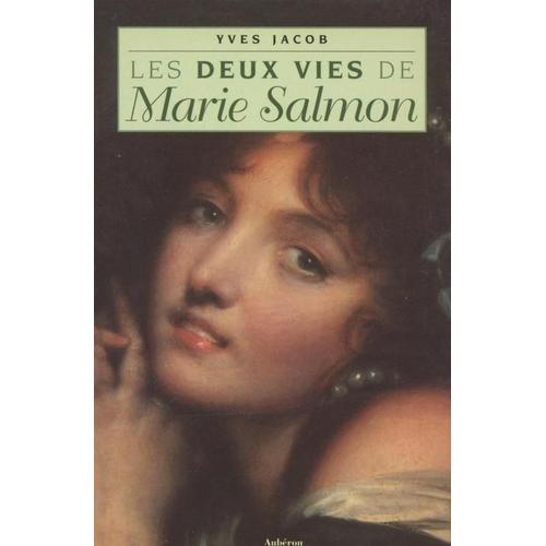 Les Deux Vies De Marie Salmon