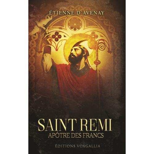 Saint Remi  Apôtre Des Francs