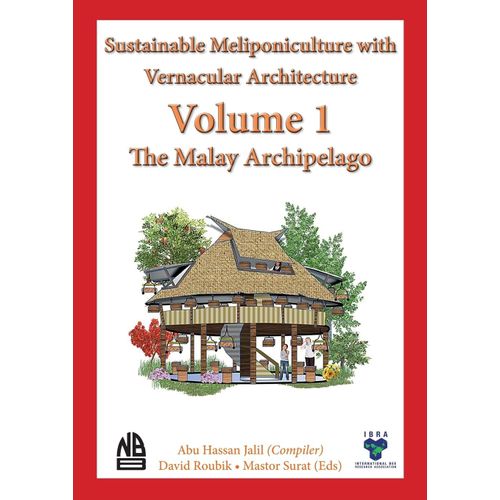Volume 1 - Sustainable Meliponiculture With Vernacular Architecture