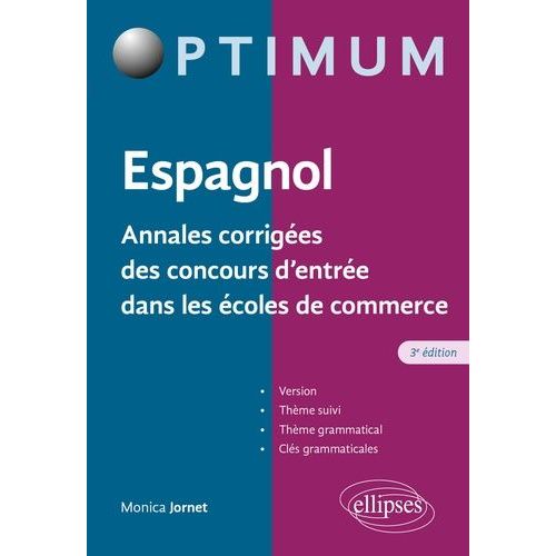 Espagnol - Annales Corrigées Des Concours D?Entrée Dans Les Écoles De Commerce