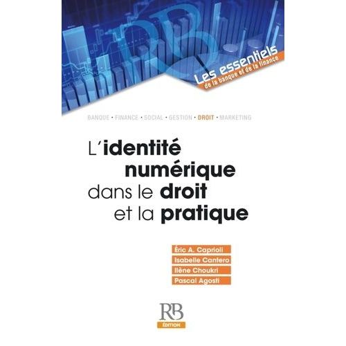 L'identité Numérique Dans Le Droit Et La Pratique