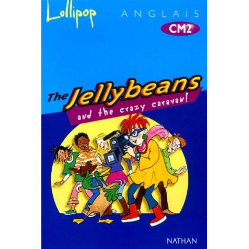 Anglais Cm2 Lollipop - The Jellybeans And The Crazy Caravan!