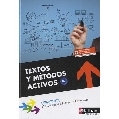 Espagnol Bts Tertiaires Et Industriels 1re & 2e Années Textos Y Metodos Activos B2