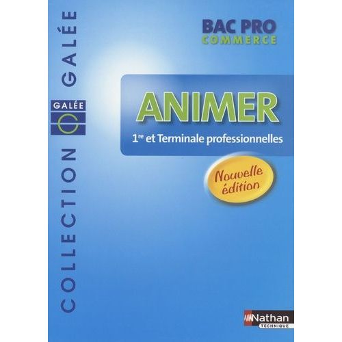 Animer 1e Et Tle Professionnelles Bac Pro Commerce