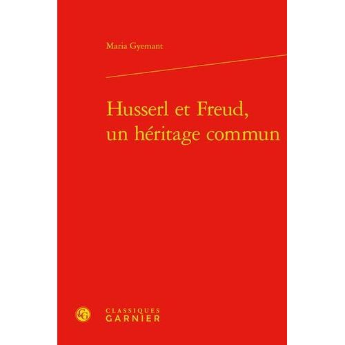 Husserl Et Freud, Un Héritage Commun