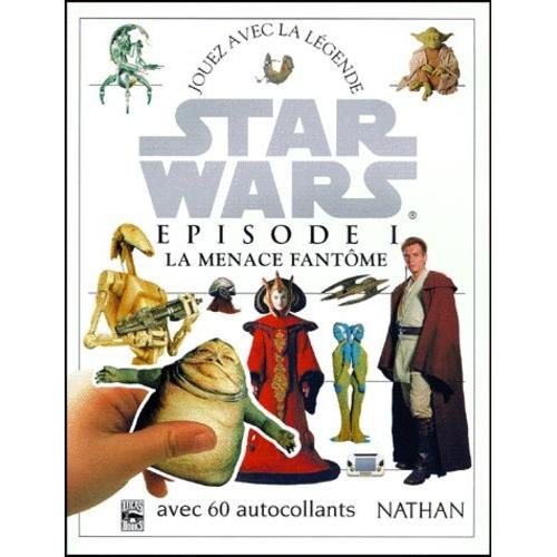 Star Wars Episode 1 : La Menace Fantome - Avec 60 Autocollants