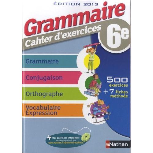 Grammaire, Cahier D'exercices 6e