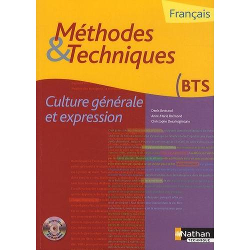 Français Culture Générale Et Expression Bts - Méthodes & Techniques (1 Cd-Rom)