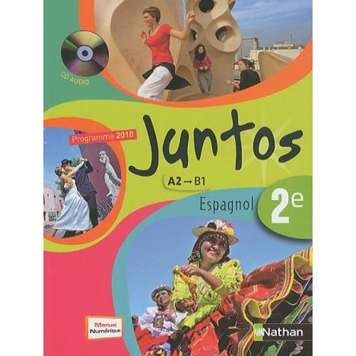 Espagnol 2e Juntos - Programme 2010 A2/B1, Format Compact (1 Cd Audio)