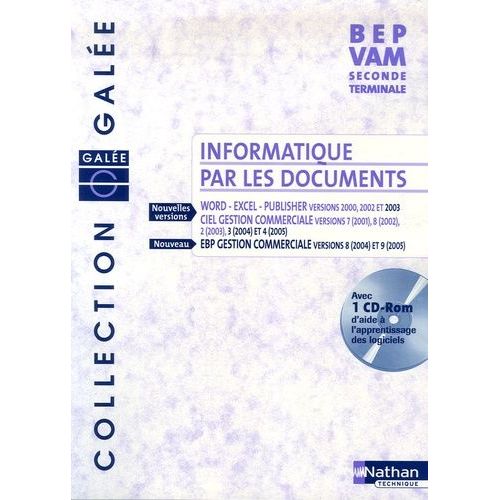 Informatique Par Les Documents Bep Vam 2e Tle - (1 Cd-Rom)