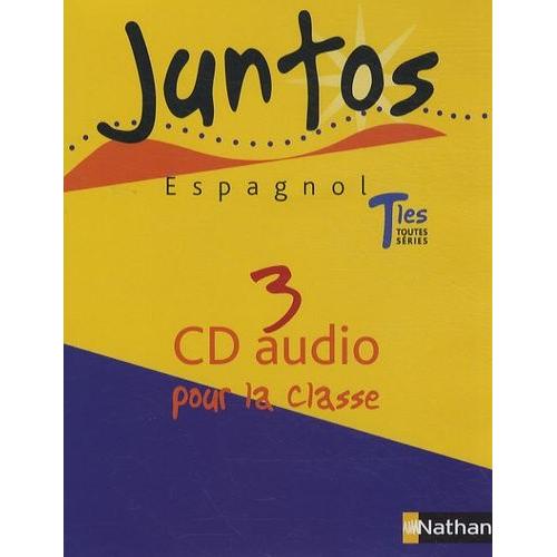 Espagnol Tles Toutes Séries Juntos - 3 Cd Audio Pour La Classe