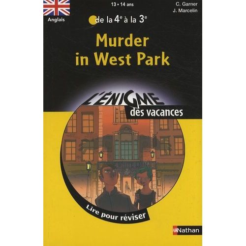 Murder In West Park - Lire Pour Réviser De La 4e À La 3e