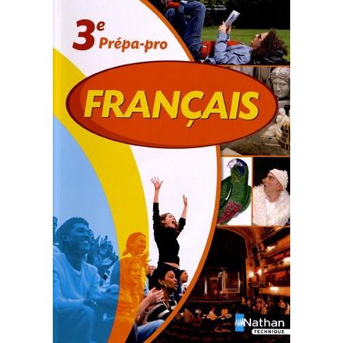 Français 3e Prépa-Pro - Programme 2012