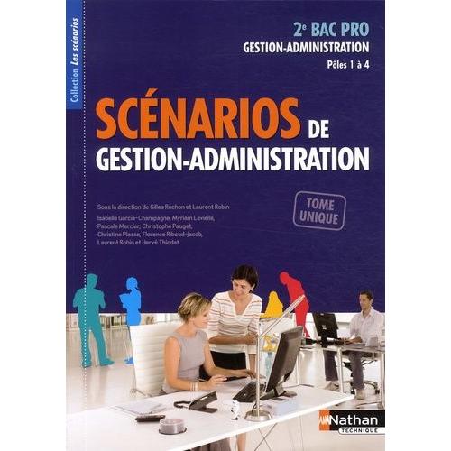 Scenarios De Gestion-Administration 2e Bac Pro Gestion-Administration - Pôles 1 À 4