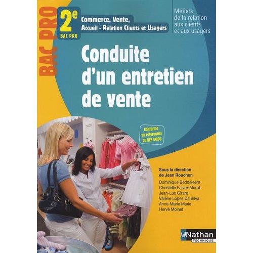 Métiers De La Relation Aux Clients Et Aux Usagers, 2e Bac Pro, Conduite D'un Entretien De Vente