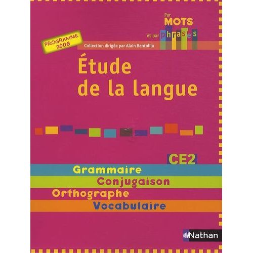 Etude De La Langue Ce2 - Programme 2008