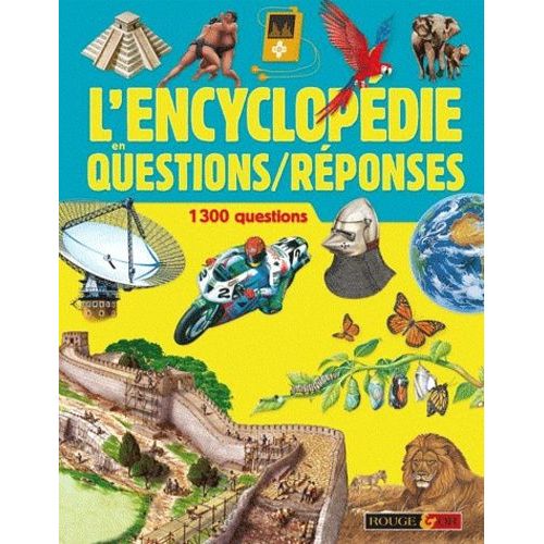 L'encyclopédie En Questions/Réponses - 1300 Questions