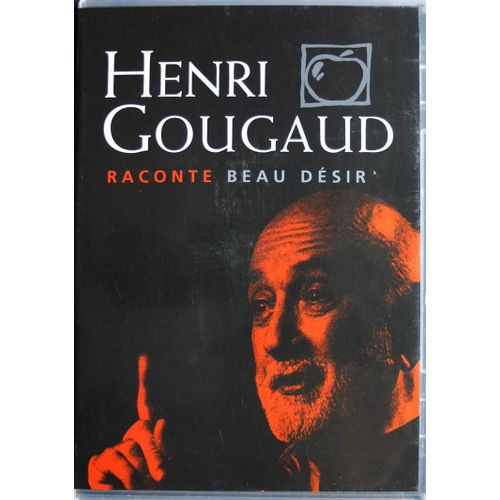 Henri Gougaud Raconte Beau Désir