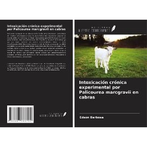 Intoxicación Crónica Experimental Por Palicourea Marcgravii En Cabras