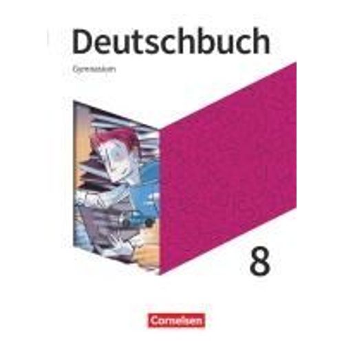 Deutschbuch Gymnasium - Neue Allgemeine Ausgabe 8. Schuljahr - Schülerbuch