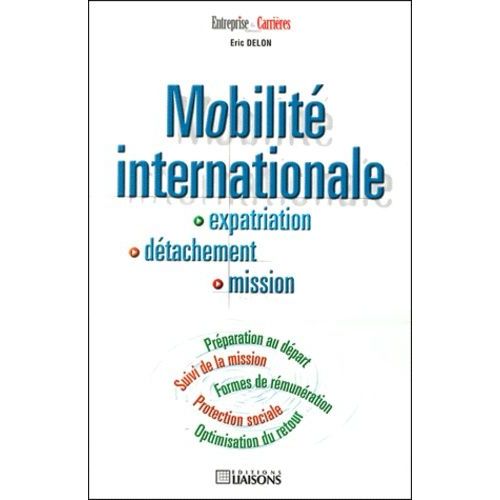 Mobilite Internationale - Expatriation, Detachement, Mission