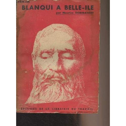 Blanqui À Belle-Ile (1850-1857) - Faits Et Documents N°15