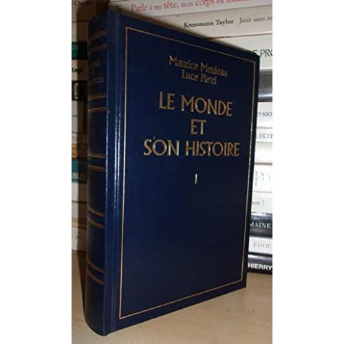 Le Monde Et Son Histoire - Tome 1: Le Monde Antique Et Les Débuts Du Moyen-Age, Vers 3000 Av. J.-C.-Xiie Siècle Ap. J.-C.