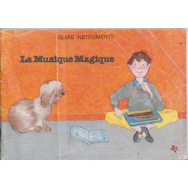 Texas Instrument , Notice Pour La Musique Magique