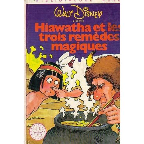 Hiawatha Et Les 3 Remèdes Magiques