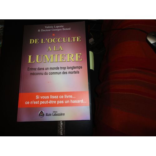 De L'occulte À La Lumière