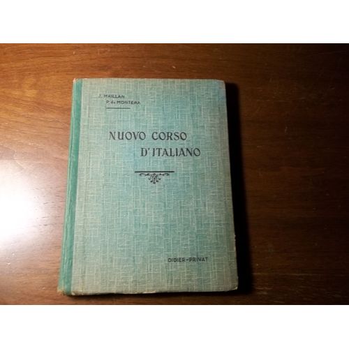 Nuovo Corso D'italiano - J. Maillan , P. De Montera (1930)