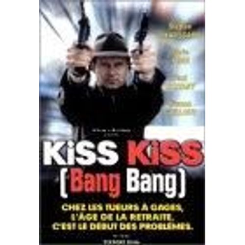 Kiss Kiss - Bang Bang