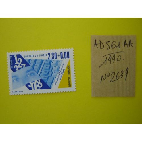 Ad/ 561 Aa *Timbre Neuf France 1990 *N° 2639