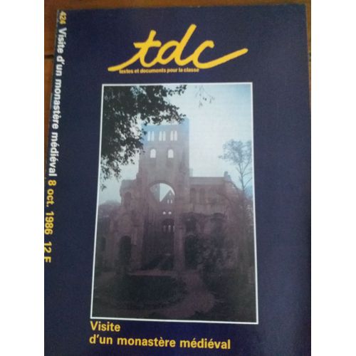 Tdc  N° 424 : Visite D'un Monastere Medieval
