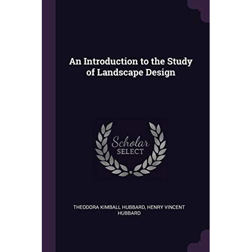 An Introduction To The Study Of Landscape Design