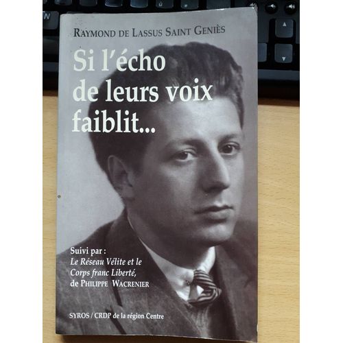 Si L'echo De Leurs Voix Faiblit...