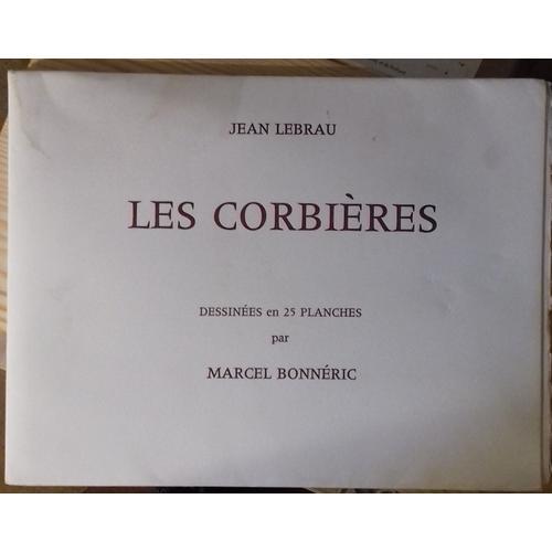 Les Corbières. Dessinées En 25 Planches Par Marcel Bonneric.