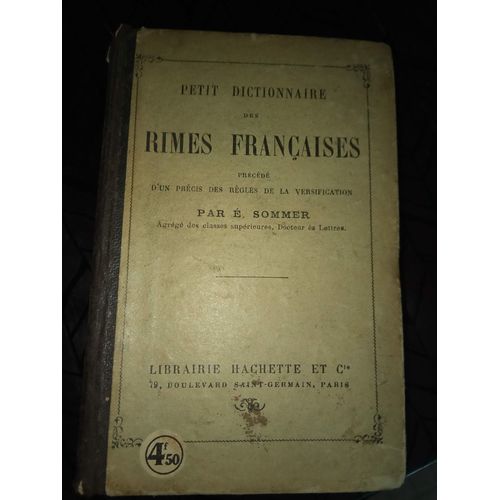 Petit Dictionnaire Des Rimes Françaises Précédé D'un Précis Des Règles De La Versification - 19e Tirage / 1918