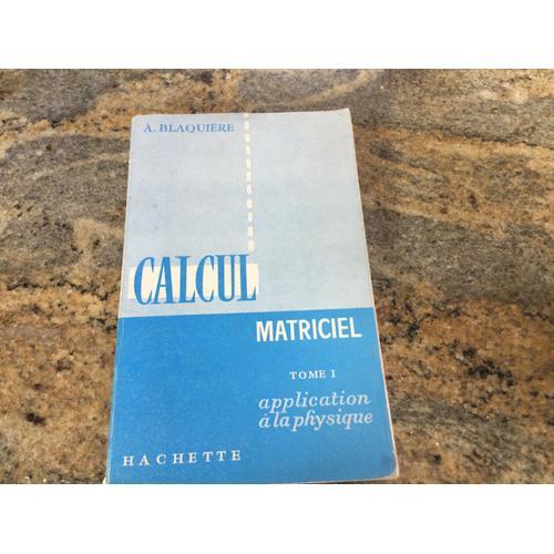 Calcul Matriciel T1 Application A La Physique