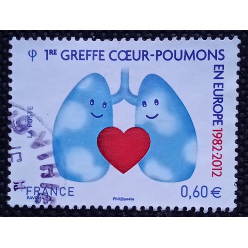 France 2012 Timbre Oblitéré Yt 4674 - 1ère Greffe Coeur-Poumons En Europe 1982-2012 - Cachet Rond