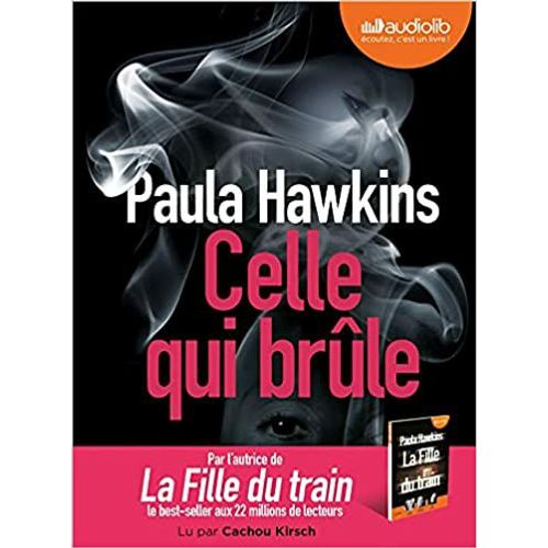 Celle Qui Brûle - Livre Audio 1 Cd Mp3