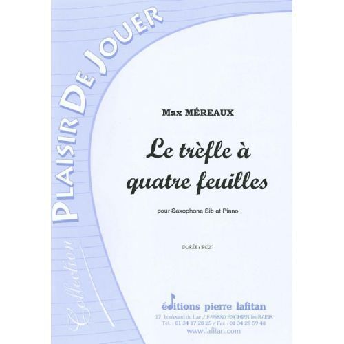 Mereaux Max Le Trefle A Quatre Feuilles Pour Saxophone Sib Et Piano