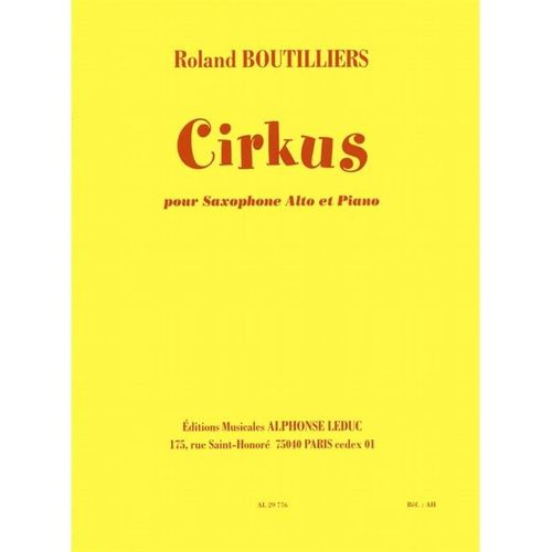 Boutilliers Roland Cirkus Pour Saxophone Alto Et Piano
